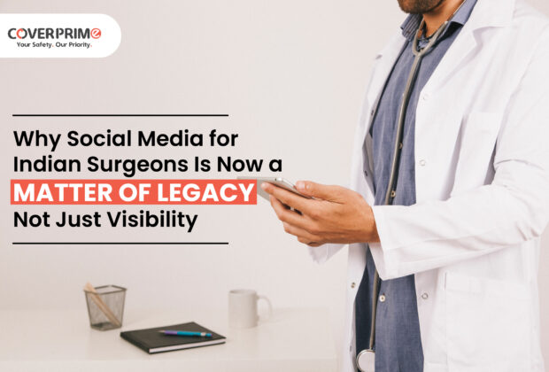 Why Social Media for Indian Surgeons Is Now a Matter of Legacy Not Just Visibility