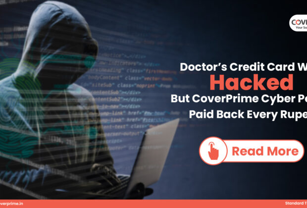 Doctor’s Credit Card Was Hacked, But CoverYou’s Cyber Policy Paid Back Every Rupee