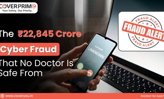 ₹22,845 Crore Cyber Fraud 36 Lakh Victims Why Doctors Are the Prime Targets